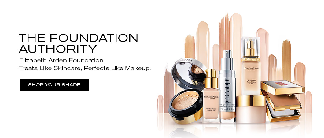 The Foundation Authority. Elizabeth Arden Foundation. Treats Like SKincare, Perfects Like Makeup.